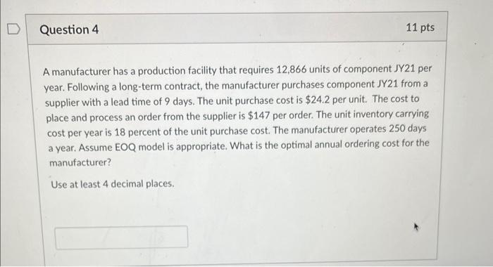 A manufacturer has a production facility that