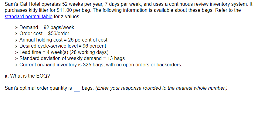 Sam's Cat Hotel operates 52 weeks per year, 7