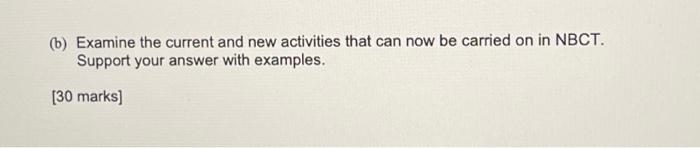 30 marks, 1000 words (b) Examine the current and