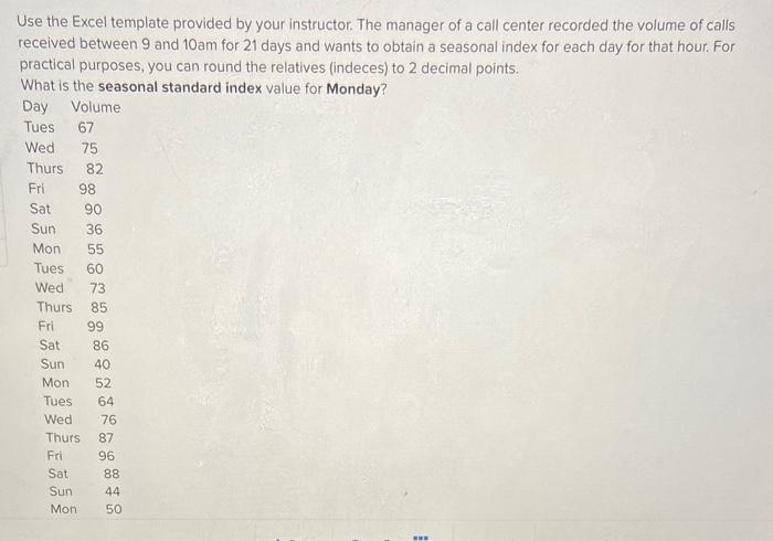 Use the Excel template provided by your