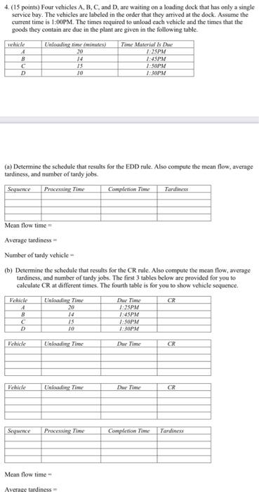 4. (15 points) Four vehicles A, B, C, and D, are