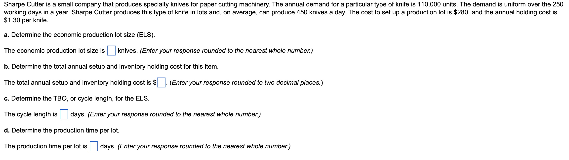 Sharpe Cutter is a small company that produces
