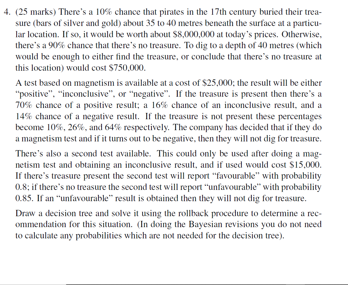 4. (25 marks) There's a 10% chance that pirates