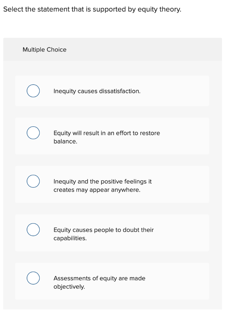 Select the statement that is supported by equity