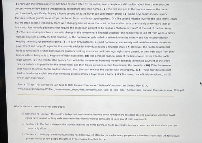 (1) Although the foreclosure crisis has been