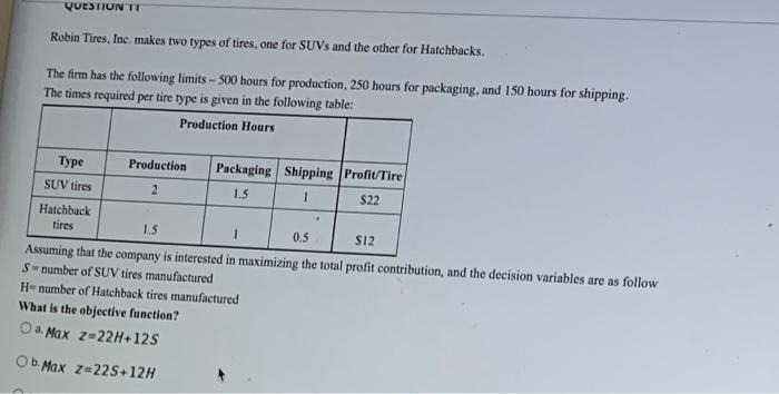 QUESTION TT Robin Tires, Inc. makes two types of