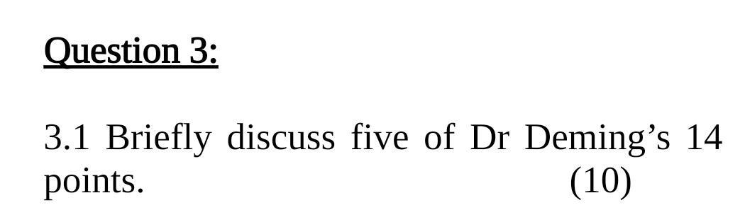 Question 3: 3.1 Briefly discuss five of Dr