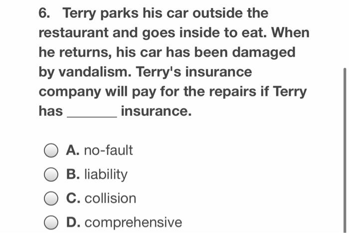 6. Terry parks his car outside the restaurant and