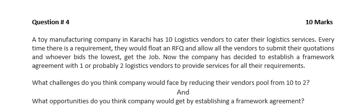 Question #4 10 Marks A toy manufacturing company