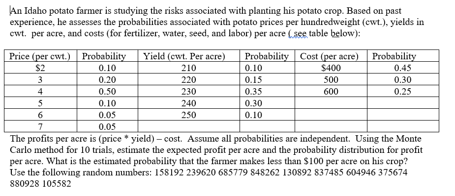 SIMULATION PROBLEM |An Idaho potato farmer is