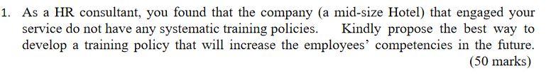 1. As a HR consultant, you found that the company