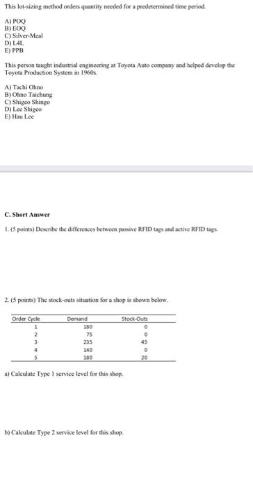 This lot-sizing method orders quantity needed for