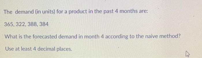 What is the forecasted demand in month 4