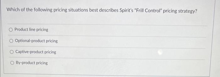 Which of the following pricing situations best