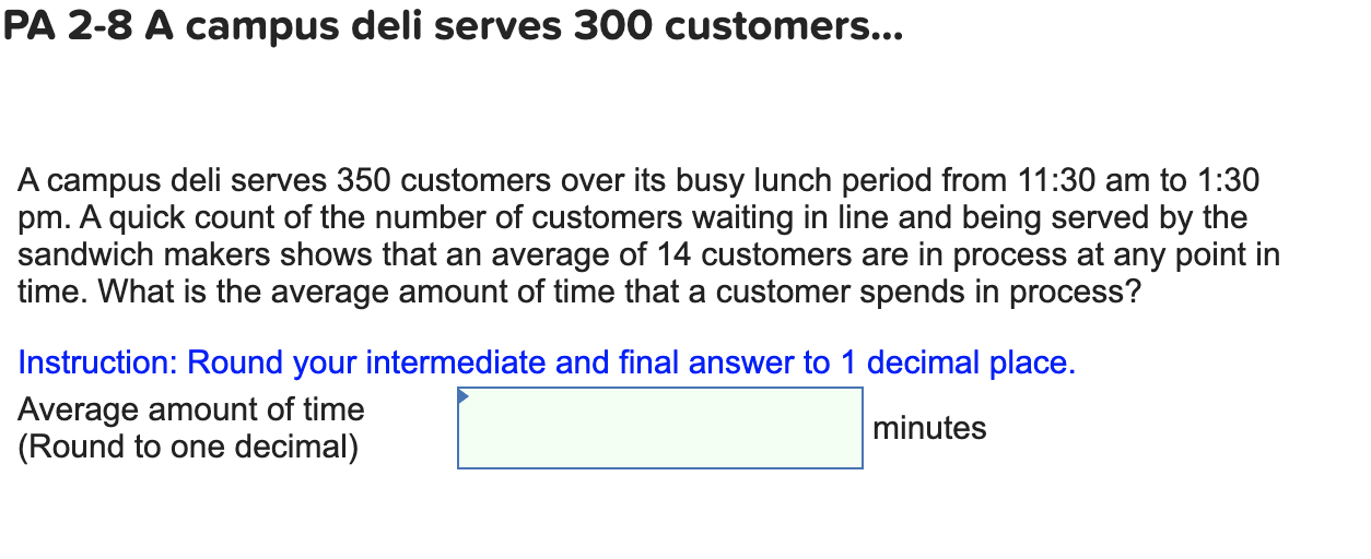 PA 2-8 A campus deli serves 300 customers... A