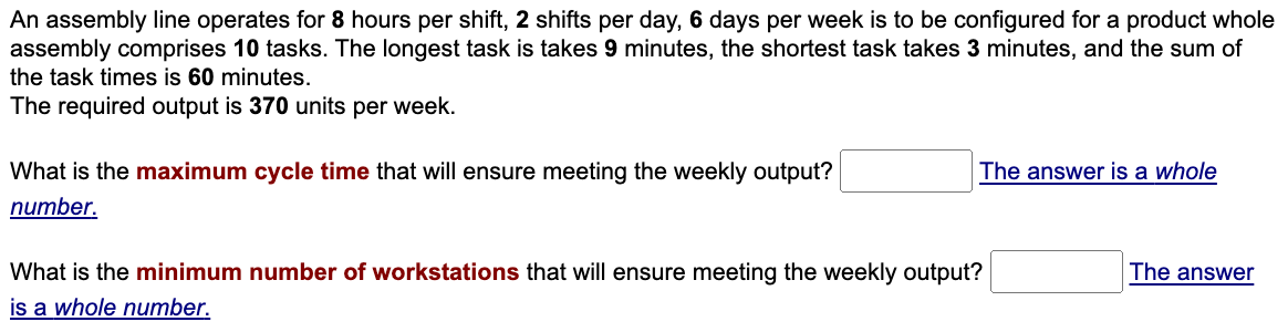 An assembly line operates for 8 hours per shift,