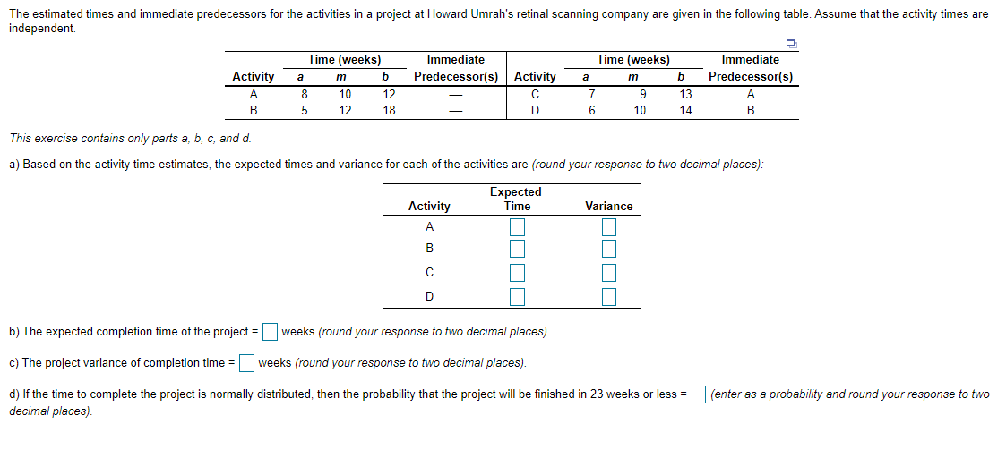 e) If the time to complete the activities on the