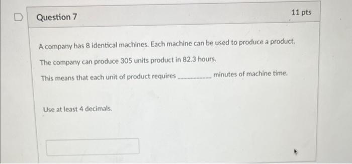 A company has 8 identical machines. Each machine