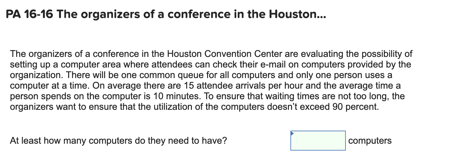 PA 16-16 The organizers of a conference in the