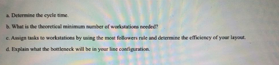 2. (25 marks) An assembly line will operate eight