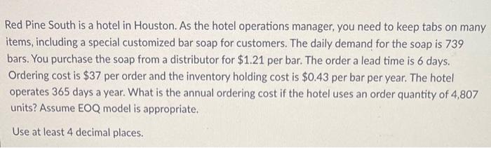 Red Pine South is a hotel in Houston. As the