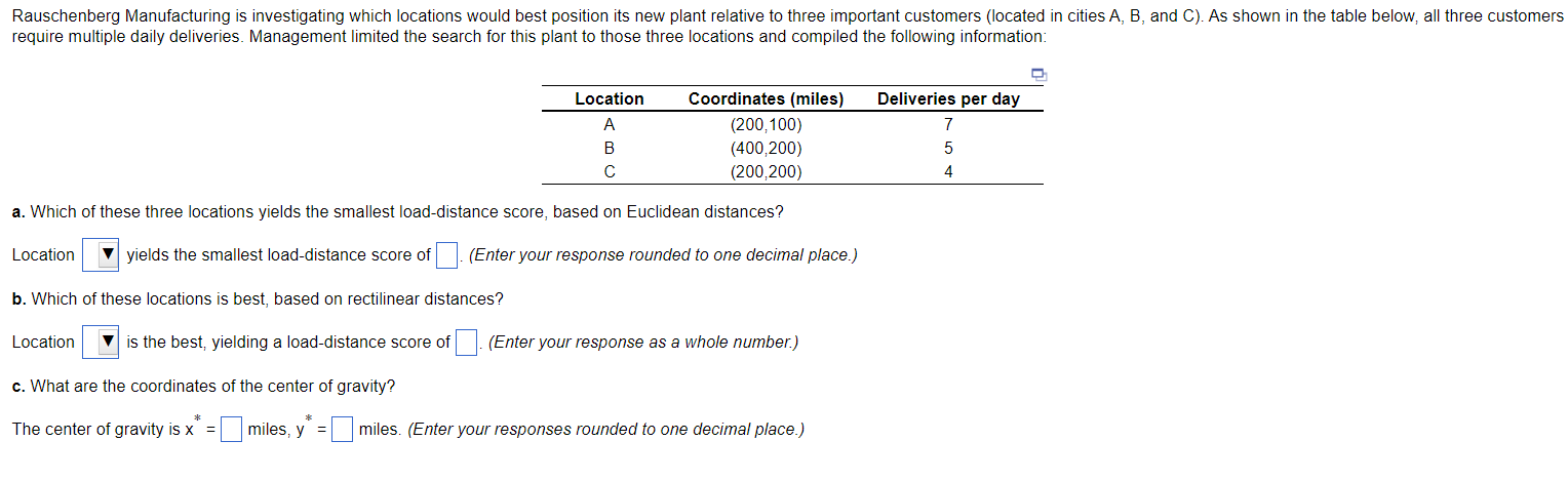 Location options are: A, B, and C a. Which of