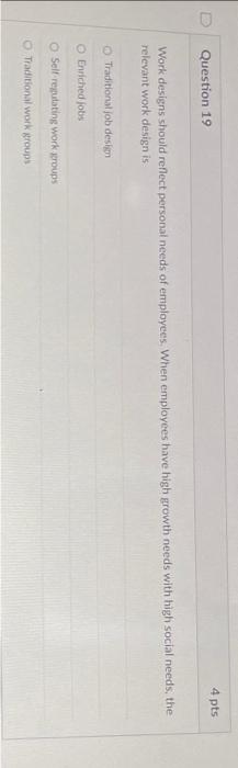 Work designs should reflect personal needs of