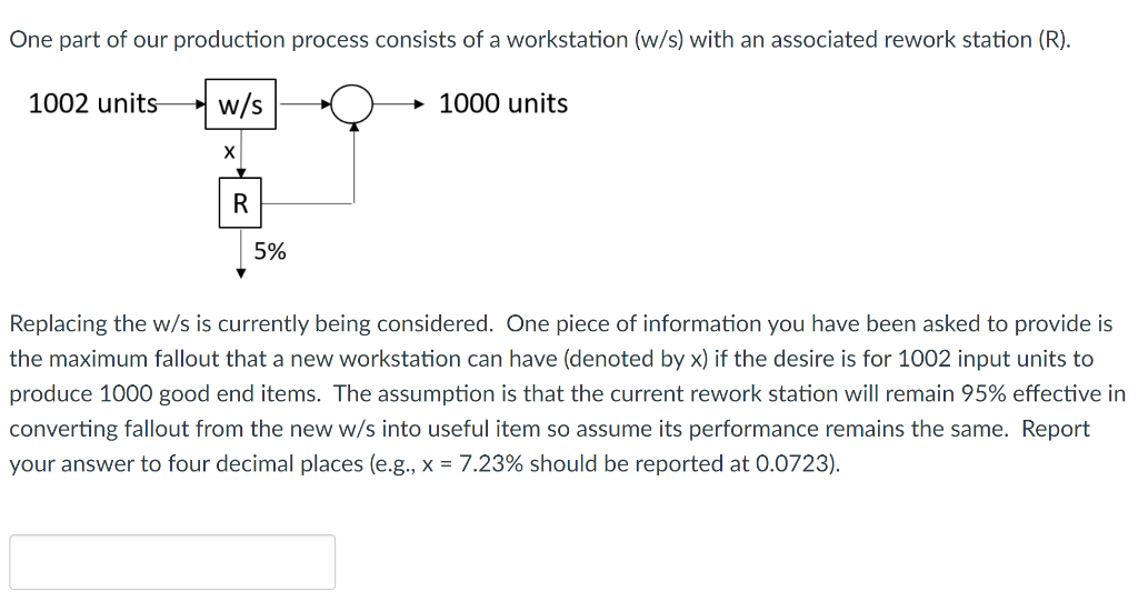 One part of our production process consists of a