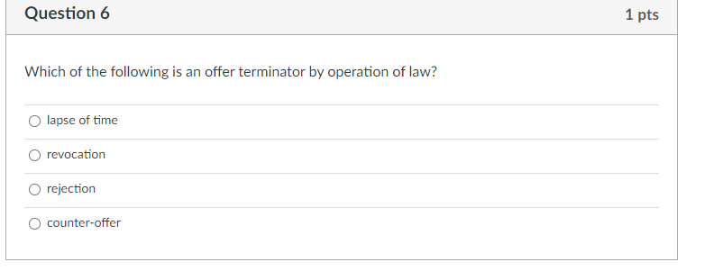 Question 6 1 pts Which of the following is an