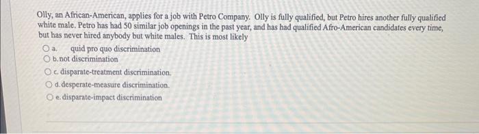 Olly, an African-American, applies for a job with