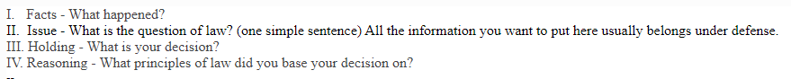 I. Facts - What happened? II. Issue - What is the