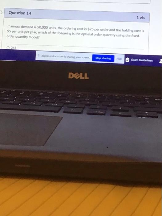 Question 14 1 pts If annual demand is 50,000