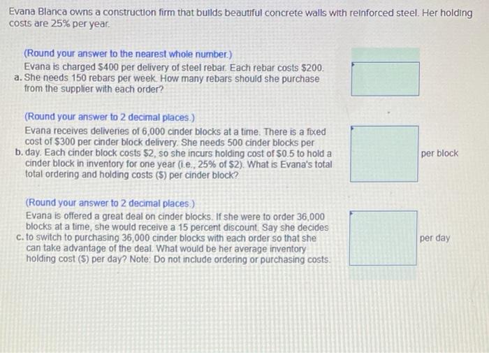 Evana Blanca owns a construction firm that builds