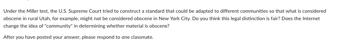Under the Miller test, the U.S. Supreme Court