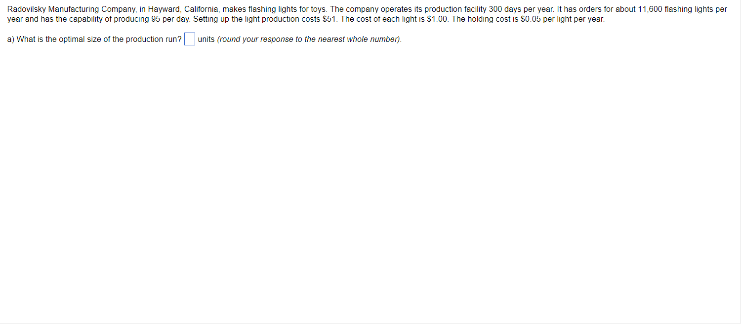 year and has the capability of producing 95 per