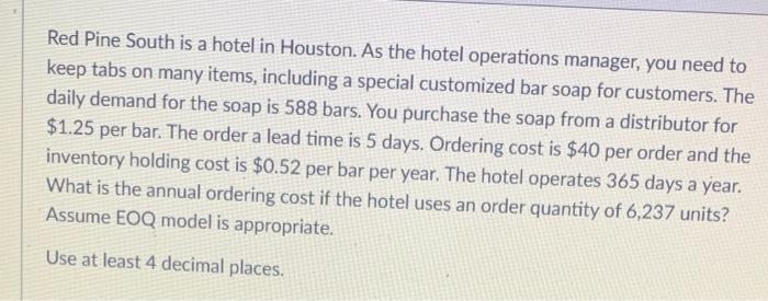 What the annual ordering cosy if the hotel uses