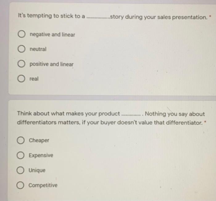 When creating a sales presentation, you must