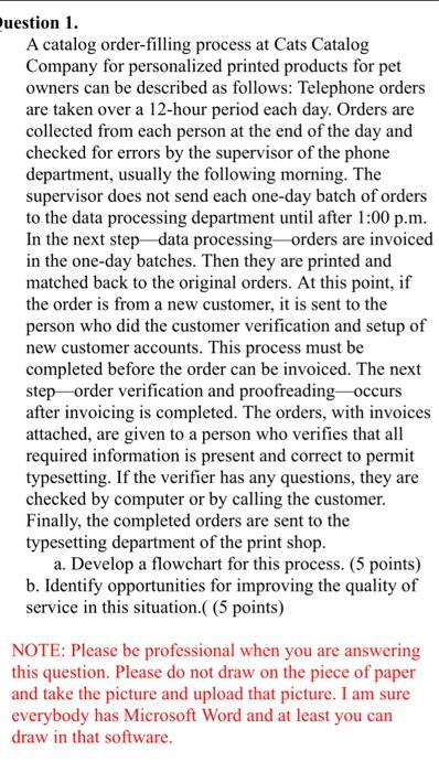 uestion 1. A catalog order-filling process at