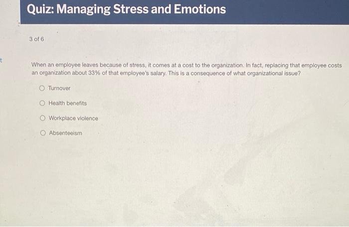 Quiz: Managing Stress and Emotions 3 of 6 + When