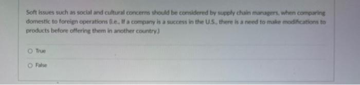 Soft issues such as social and cultural concerns