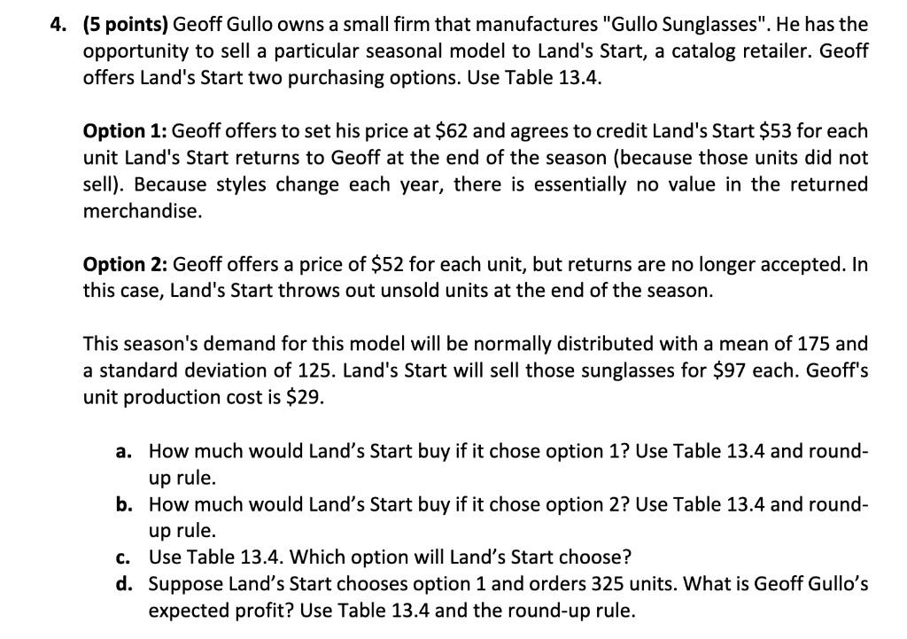 (5 points) Geoff Gullo owns a small firm that