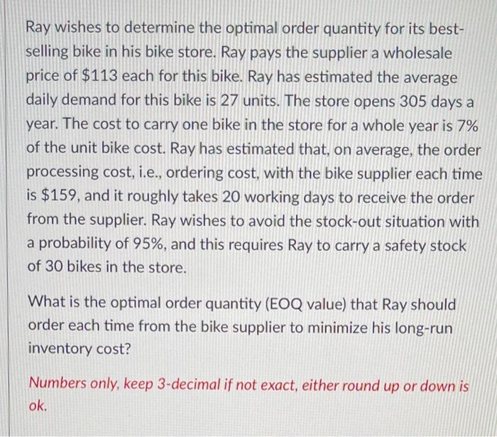 4. Ray wishes to determine the optimal order