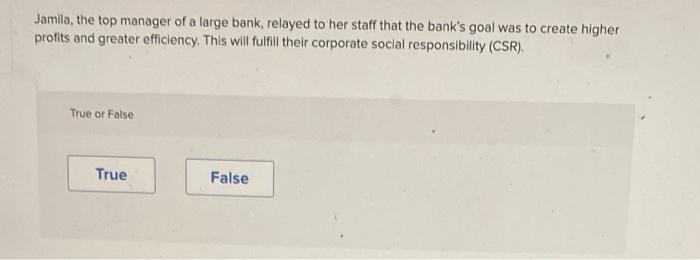 Jamila, the top manager of a large bank, relayed