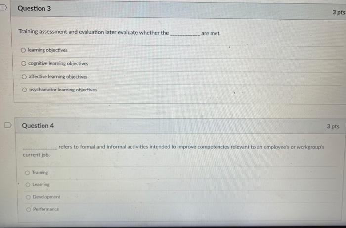 Question 3 3 pts Training assessment and