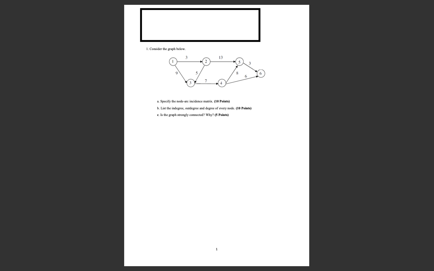 1. Consider the graph below. 6 7 a. Specify the