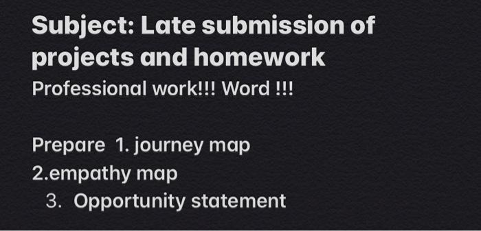 Subject: Late submission of projects and homework