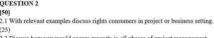 QUESTION 2 [50] 2.1 With relevant examples