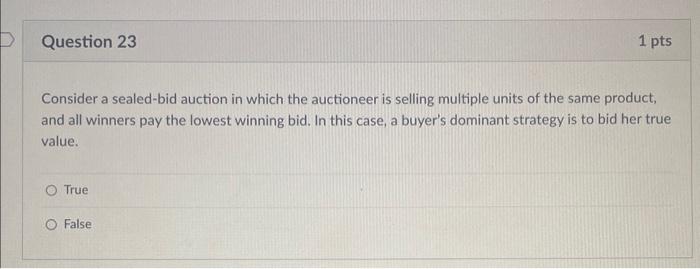 Consider a sealed-bid auction in which the