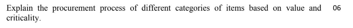Explain the procurement process of different