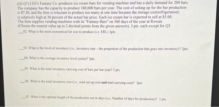 (Q2-Q7) LEE's Fantasy Co. produces ice cream bars